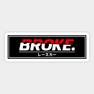 Broke Car Sticker